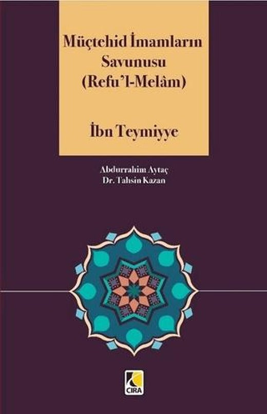 Müçtehid İmamların Savunusu (Refu'l - Melam)