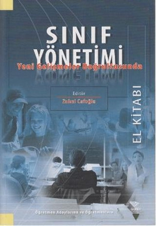 Sınıf Yönetimi Yeni Gelişmeler Doğrultusunda