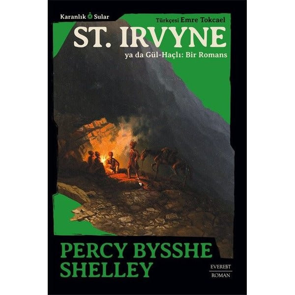 St. Irvyne ya da Gül - Haçlı: Bir Romans - Karanlık Sular | Everest Yayınları (İnce Kapak)