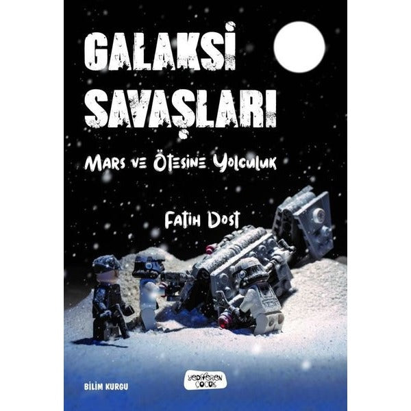 Galaksi Savaşları-Mars ve Ötesine Yolculuk | Yediveren Çocuk (İnce Kapak)