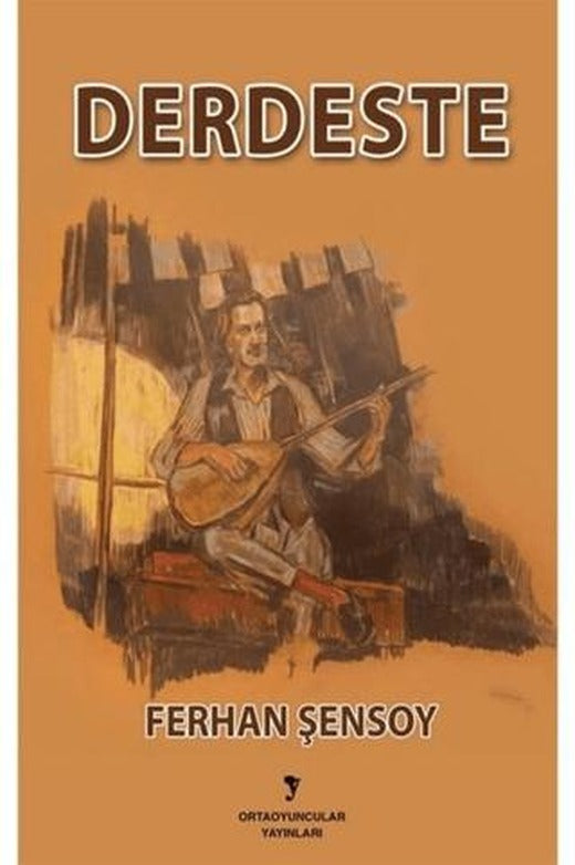 Derdeste | Ortaoyuncular Yayınları (Ciltsiz)