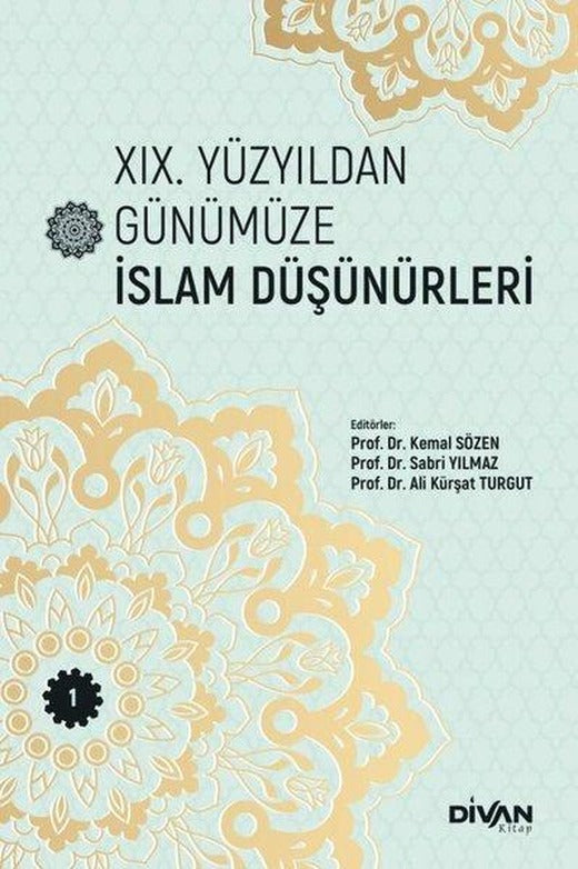 19. Yüzyıldan Günümüze İslam Düşünürleri - Cilt 1 | Divan Kitap (İnce Kapak)