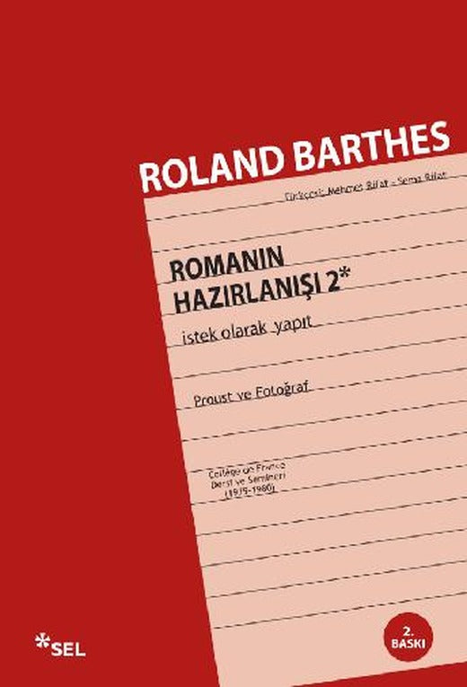Romanın Hazırlanışı 2: İstek Olarak Yapıt - Proust ve Fotoğraf