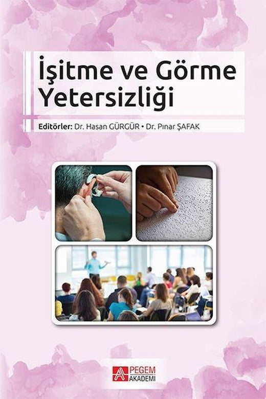 İşitme ve Görme Yetersizliği | Pegem Akademi Yayıncılık (İnce Kapak)