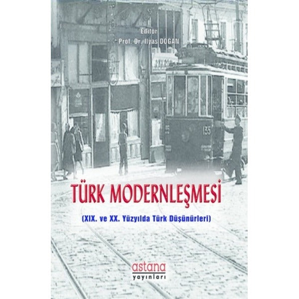 Türk Modernleşmesi | Astana Yayınları
