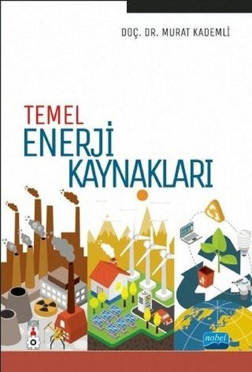 Temel Enerji Kaynakları | Nobel Akademik Yayıncılık (İnce Kapak)