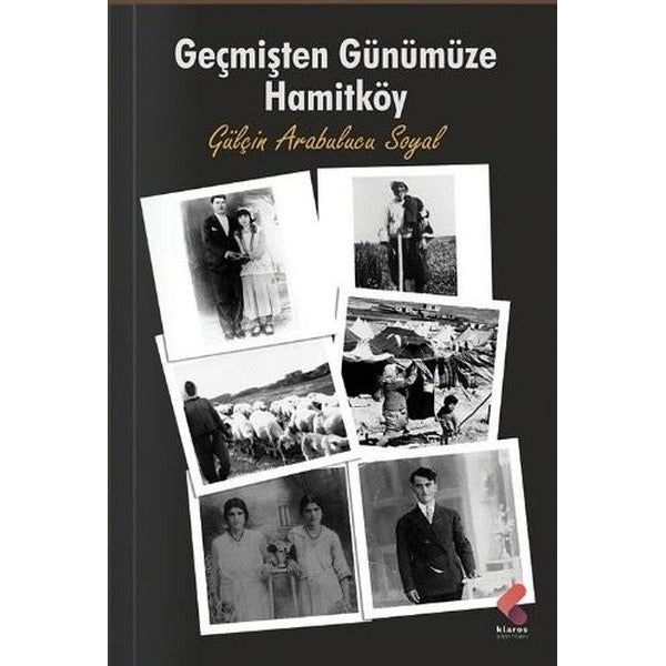 Geçmişten Günümüze Hamitköy | Klaros Yayınları (İnce Kapak)