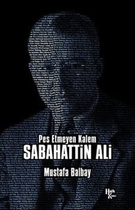 Pes Etmeyen Kalem: Sabahattin Ali | Halk Kitabevi