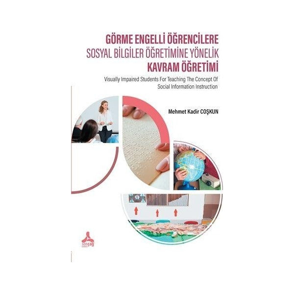 Görme Engelli Öğrencilere Sosyal Bilgiler Öğretimine Yönelik Kavram Öğretimi