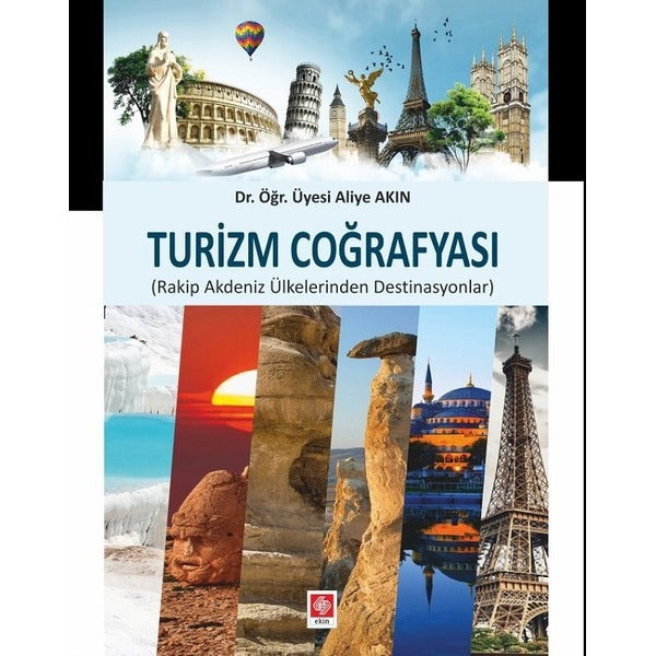 Turizm Coğrafyası | Ekin Basım Yayın (İnce Kapak)