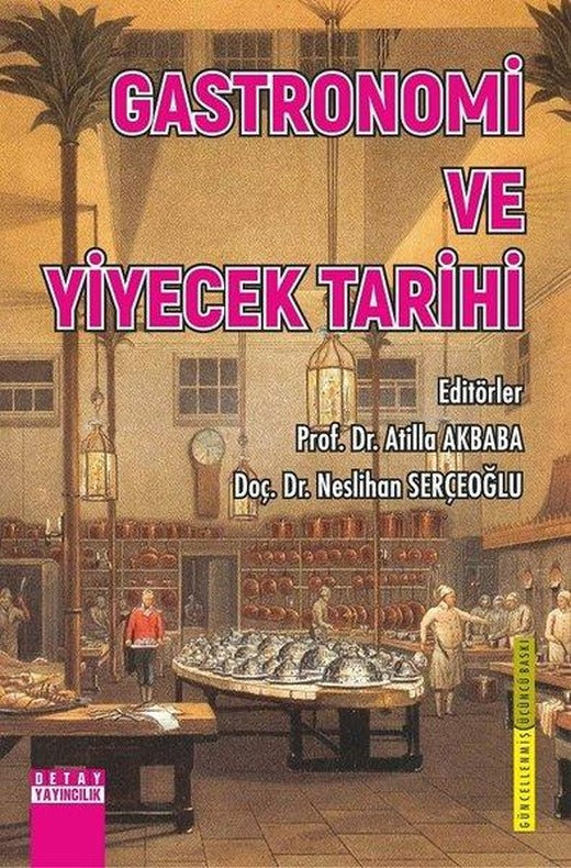 Gastronomi ve Yiyecek Tarihi | Detay Yayıncılık (İnce Kapak)