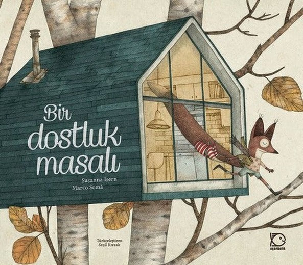 Bir Dostluk Masalı |  Uçanbalık Yayıncılık