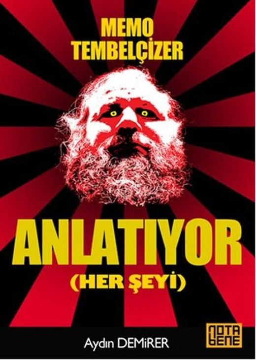 Memo Tembelçizer - Anlatıyor Her Şeyi | Nota Bene Yayınları (İnce Kapak)