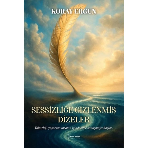 Sessizliğe Gizlenmiş Dizeler | İkinci Adam Yayınları (İnce Kapak)