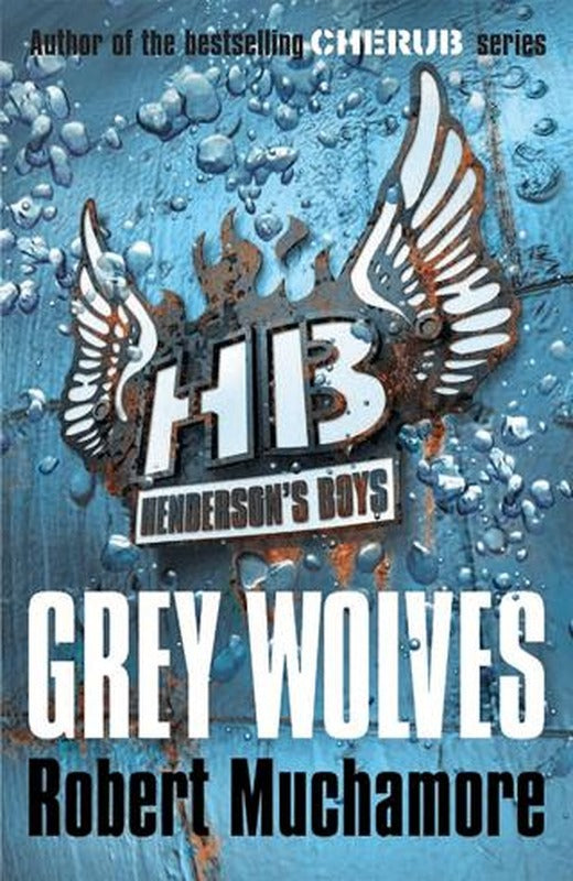 Henderson's Boys: Grey Wolves: Book 4 | Hachette Books (Ciltsiz)