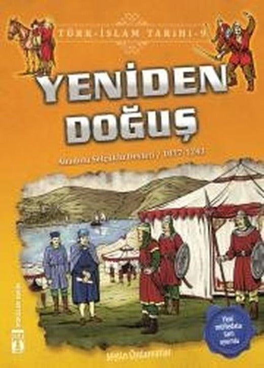 Yeniden Doğuş-Türk İslam Tarihi 9 | Genç Timaş (İnce Kapak)