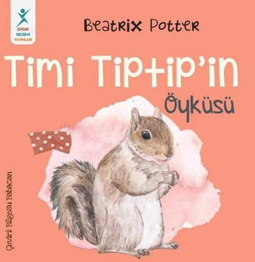 Timi Tiptip'in Öyküsü | Çocuk Gelişimi Yayınları