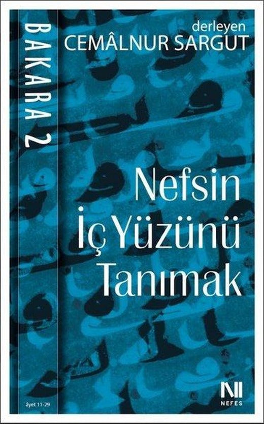 Nefsin İç Yüzünü Tanımak - Bakara 2 | Nefes Yayıncılık (İnce Kapak)