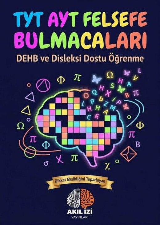 TYT AYT Felsefe Bulmacaları - DEHB ve Disleksi Dostu Öğrenme | Akıl İzi Yayınları (İnce Kapak)