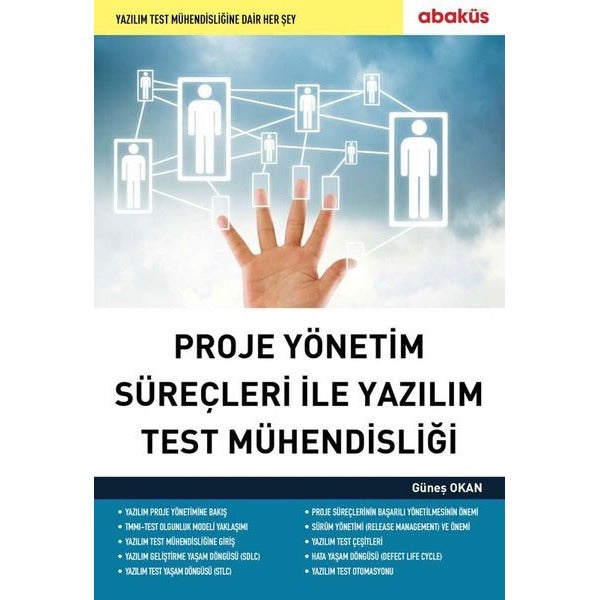 Proje Yönetim Süreçleri ile Yazılım Test Mühendisliği | Abaküs Kitap (İnce Kapak)