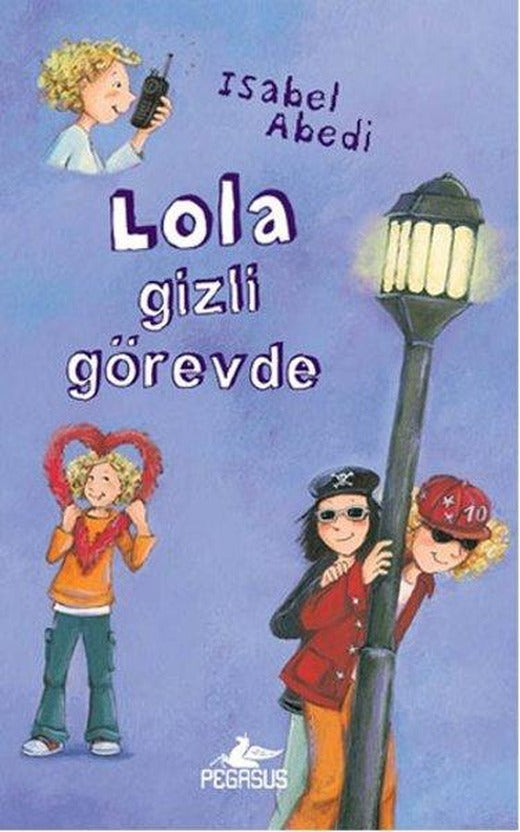 Lola Gizli Görevde | Pegasus (Ciltli)
