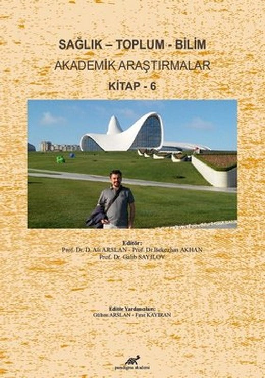 Sağlık-Toplum-Bilim: Akademik Araştırmalar Kitap-6 | Paradigma Akademi Yayınları
