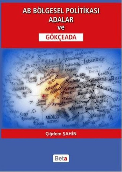 AB Bölgesel Politikası Adalar ve Gökçeada | Beta Yayınevi (Ciltsiz)