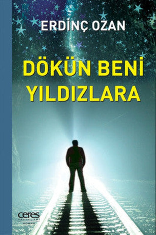 Dökün Beni Yıldızlara | Ceres Yayınları