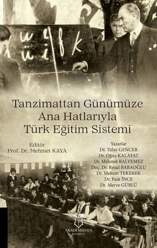 Tanzimattan Günümüze Ana Hatlarıyla Türk Eğitim Sistemi | Akademisyen Kitabevi (Ciltsiz)