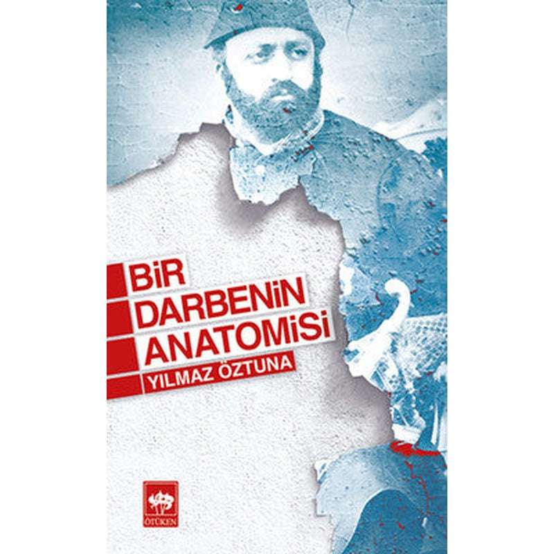 Bir Darbenin Anatomisi | Ötüken Yayınları