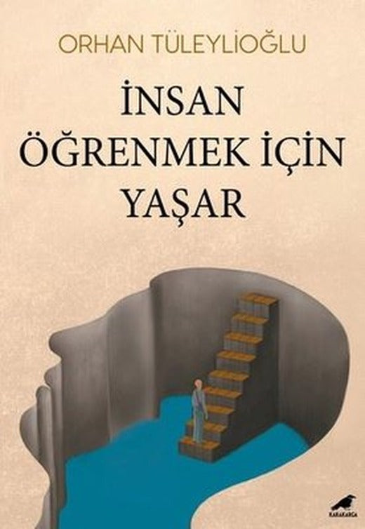 İnsan Öğrenmek İçin Yaşar | Karakarga (İnce Kapak)