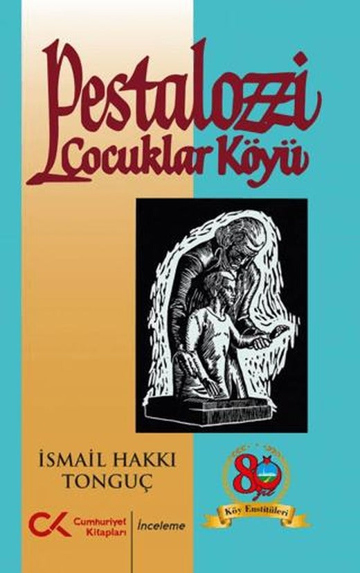 Pestalozzi Çocuklar Köyü | Cumhuriyet Kitapları (Ciltsiz)