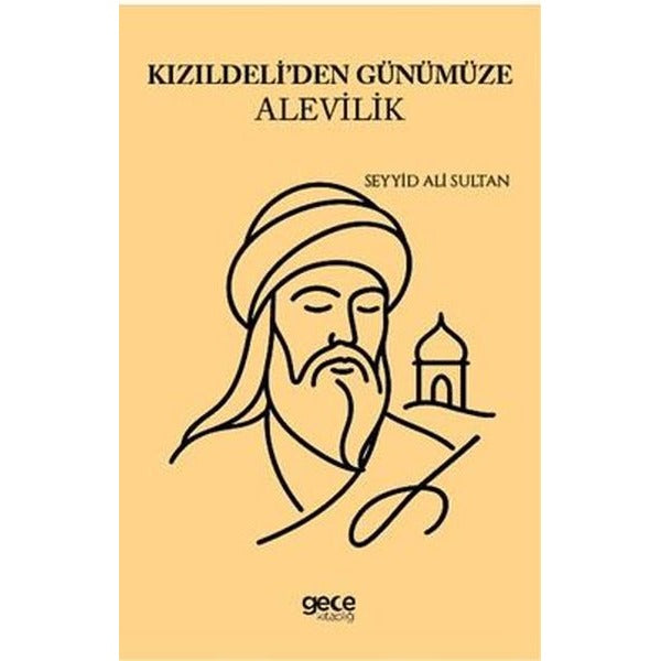 Kızıldeli'den Günümüze Alevilik | Gece Kitaplığı (İnce Kapak)