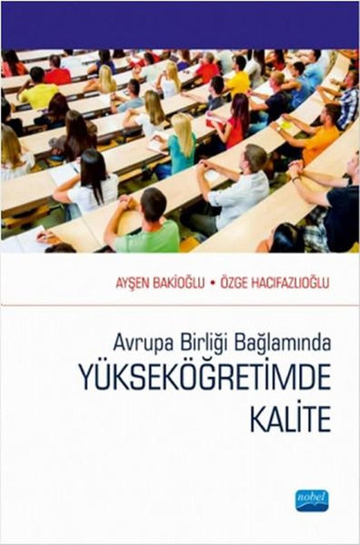Avrupa Birliği Bağlamında Yükseköğretimde Kalite | Nobel Akademik Yayıncılık (İnce Kapak)