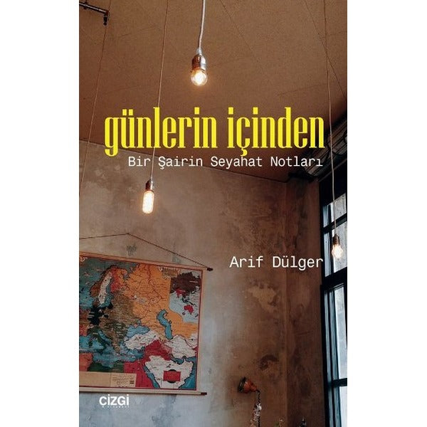 Günlerin İçinden-Bir Şairin Seyahat Notları | Çizgi Kitabevi (İnce Kapak)