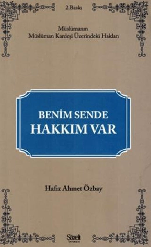 Benim Sende Hakkım Var | Şazeli Yayınevi (Ciltsiz)