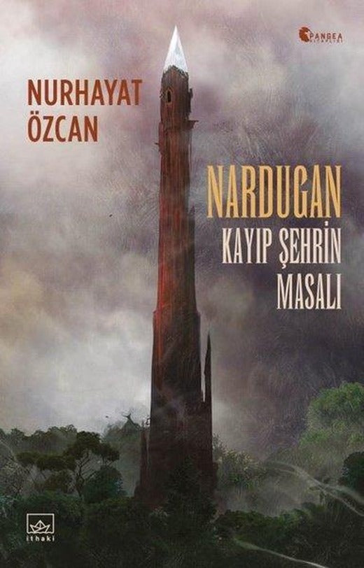 Nardugan: Kayıp Şehrin Masalı | İthaki Yayınları (İnce Kapak)