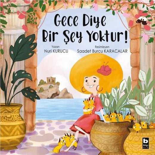 Gece Diye Bir Şey Yoktur! | Bilgi Yayınevi