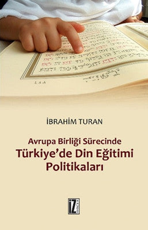 Türkiye'de Din Eğitimi Politikaları | İz Yayıncılık