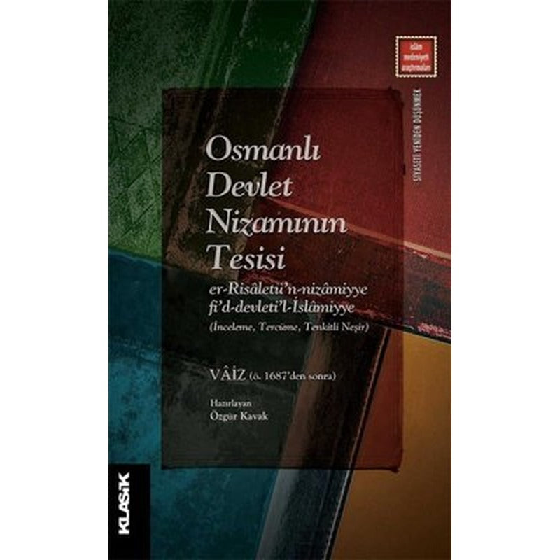 Osmanlı Devlet Nizamının Tesisi | Klasik Yayınları