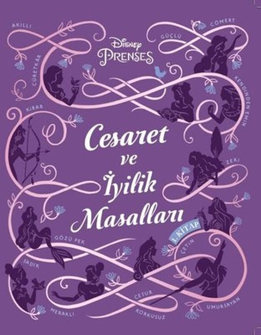 Disney Prenses - Cesaret ve İyilik Masalları 1 | Doğan ve Egmont Yayıncılık