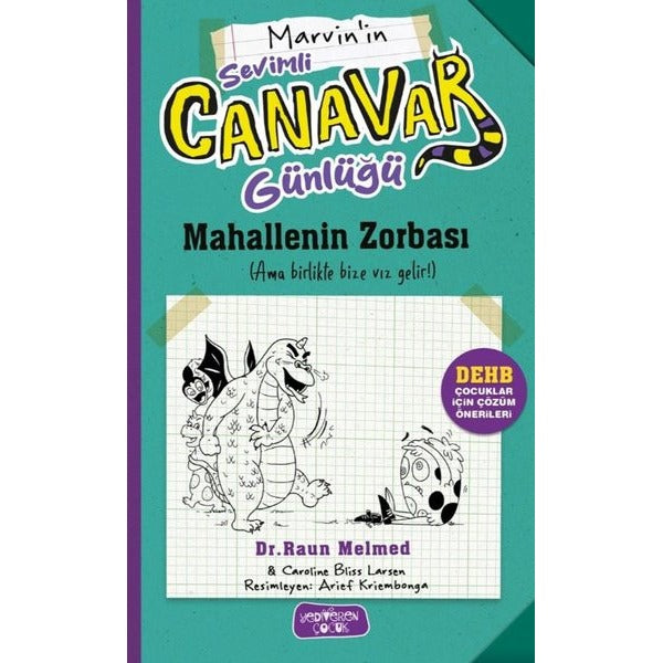 Marvin'in Sevimli Canavar Günlüğü - Mahallenin Zorbası | Yediveren Çocuk (İnce Kapak)