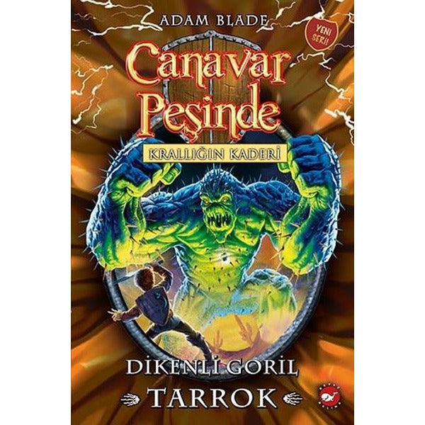Canavar Peşinde 62 - Krallığın Kaderi Dikenli Goril Tarrok | Beyaz Balina Yayınları (İnce Kapak)