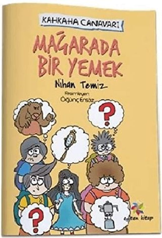 Mağarada Bir Yemek - Kahkaha Canavarı | Eğiten Kitap (Ciltsiz)