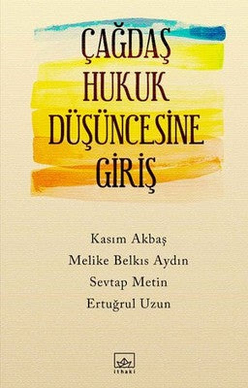 Çağdaş Hukuk Düşüncesine Giriş | İthaki Yayınları