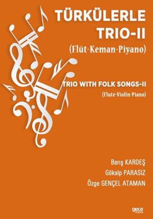 Türkülerle Trio - 2 (Flüt-Keman-Piyano)