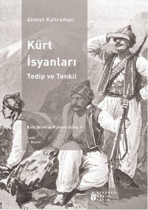 Kürt İsyanları Tedip ve Tenkil | Evrensel Basım Yayın
