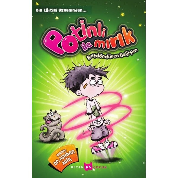Potinli İle Mırık Başdöndüren Değişim | Beyan Yayınları