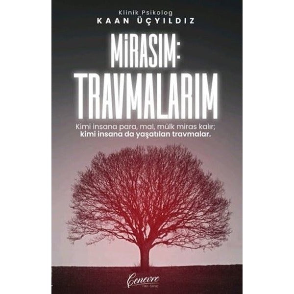 Mirasım: Travmalarım | Cenevre Fikir Sanat (İnce Kapak)