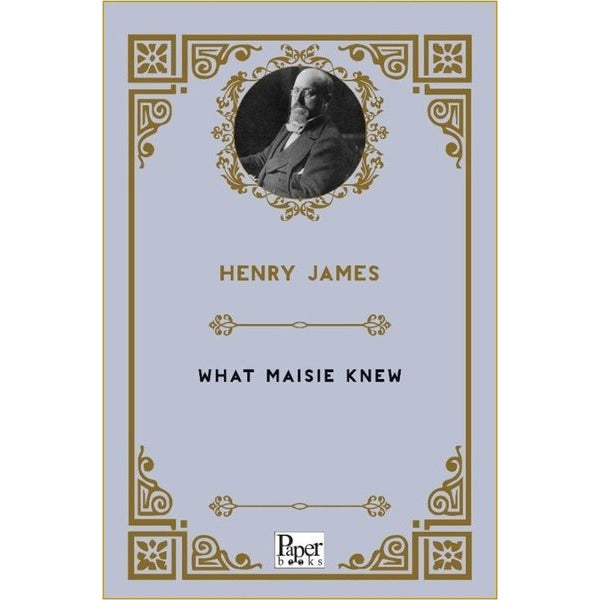 What Maisie Knew | Paper Books (İnce Kapak)